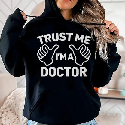 Best Doctor Shirt, Funny Doctor UnisexT-Shirt/Hoodie/Sweatshirt HLT00 - Trust Me, I'm a doctor shirt funny doctor t-shirt T-Shirt