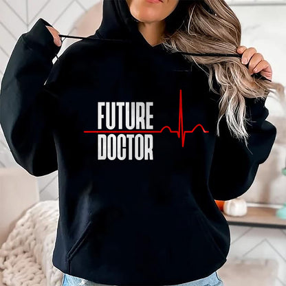 Best Doctor Shirt, Funny Doctor UnisexT-Shirt/Hoodie/Sweatshirt HLT00 - Future Doctor T-Shirt