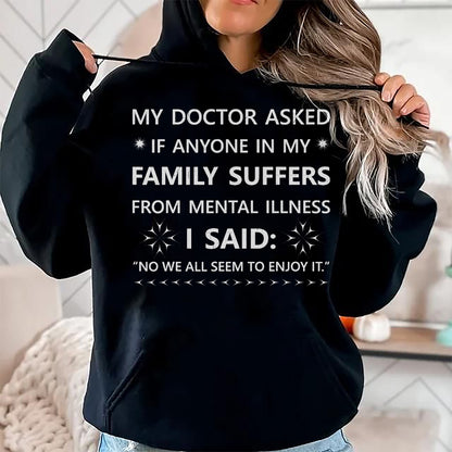 Best Doctor Shirt, Funny Doctor UnisexT-Shirt/Hoodie/Sweatshirt HLT00 - Funny Sarcastic Family Quote My Doctor Asked Joke T-Shirt
