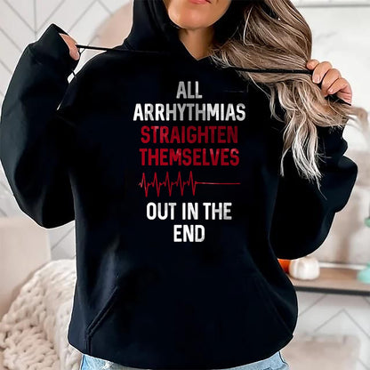 Best Doctor Shirt, Funny Doctor UnisexT-Shirt/Hoodie/Sweatshirt HLT00 - Arrhythmia Straighten Out  Medical Doctor Nurse T-Shirt
