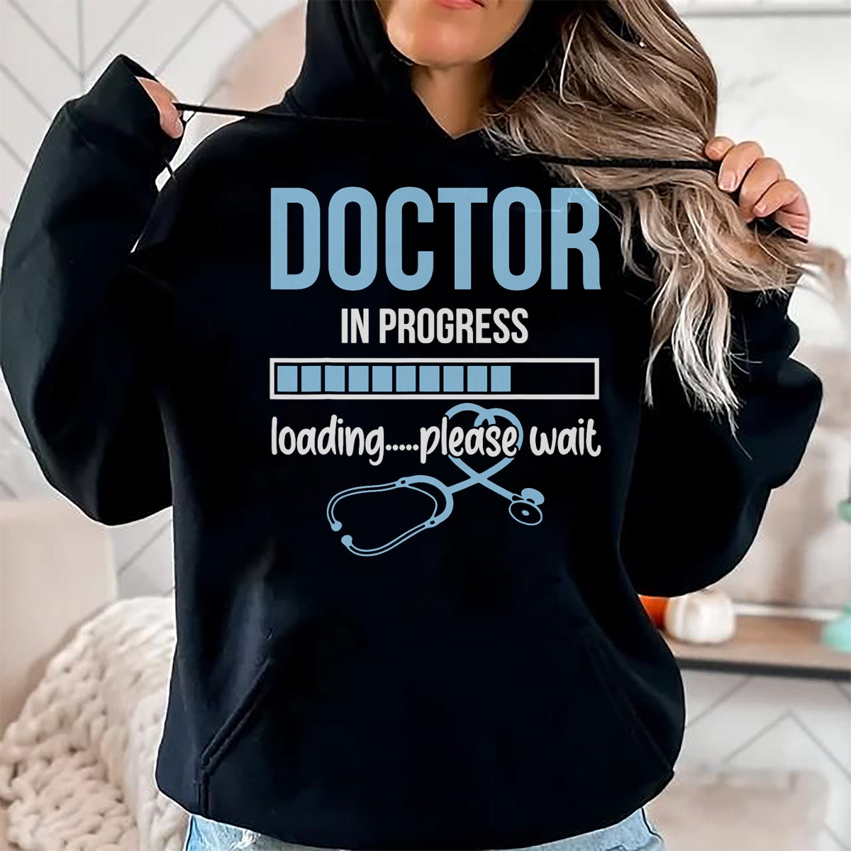 Best Doctor Shirt, Funny Doctor UnisexT-Shirt/Hoodie/Sweatshirt HLT00 - Stethoscope Doctor In Progress Loading Please Wait Medical T-Shirt