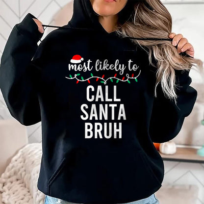 Most Likely To Christmas Shirt Matching Family Pajamas Funny T-Shirt - Christmas Unisex T-Shirt/Hoodie/Sweatshirt - TRNN00