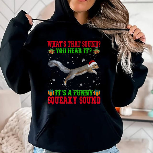 It's A Funny Squeaky Sound Shirt Christmas Squirrel Ugly T-Shirt - Christmas Unisex T-Shirt/Hoodie/Sweatshirt - TRNN00