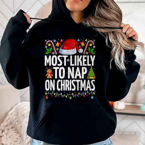Most Likely To Nap On Christmas Funny Family Christmas T-Shirt - Christmas Unisex T-Shirt/Hoodie/Sweatshirt - TRNN00