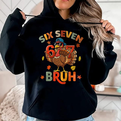 6 7 Thanksgiving Shirts Men Boys Funny Turkey Meme Six Seven T-Shirt - Christmas Unisex T-Shirt/Hoodie/Sweatshirt - TRNN00