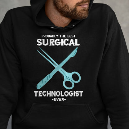 Best Doctor Shirt, Funny Doctor UnisexT-Shirt/Hoodie/Sweatshirt HLT00 - Surgical Technician, Scalpel, Surgical Doctor T-Shirt
