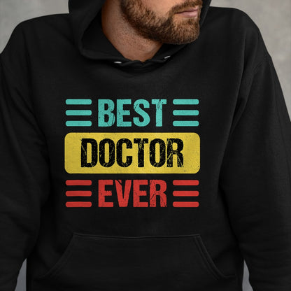 Best Doctor Shirt, Funny Doctor UnisexT-Shirt/Hoodie/Sweatshirt HLT00 - Doctor T-Shirt