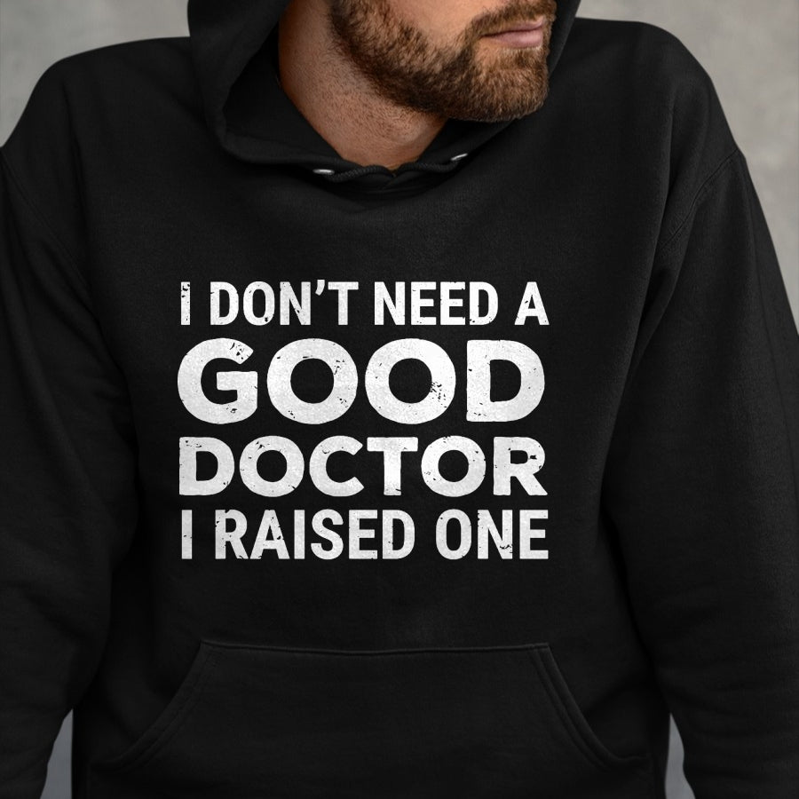 Best Doctor Shirt, Funny Doctor UnisexT-Shirt/Hoodie/Sweatshirt HLT00 - Doctor Parent Dad Mom Med School Graduation T-Shirt