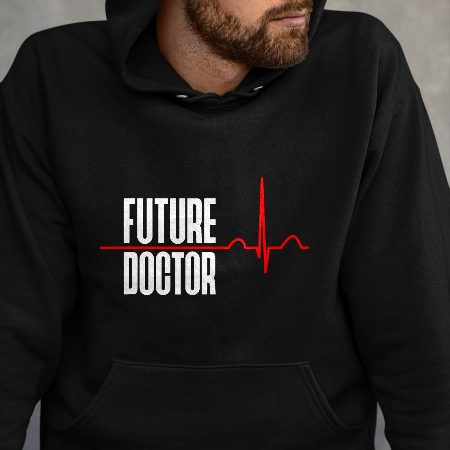 Best Doctor Shirt, Funny Doctor UnisexT-Shirt/Hoodie/Sweatshirt HLT00 - Future Doctor T-Shirt