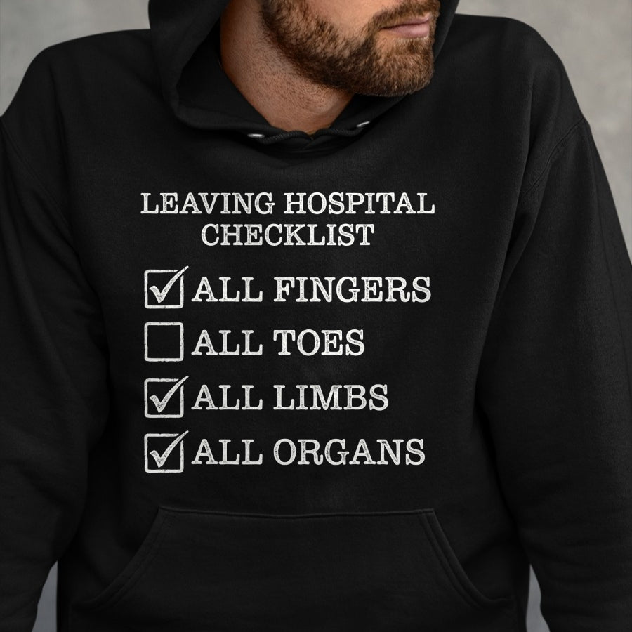 Best Doctor Shirt, Funny Doctor UnisexT-Shirt/Hoodie/Sweatshirt HLT00 - Leaving Hospital Checklist All Fingers Funny Nurse Doctor T-Shirt