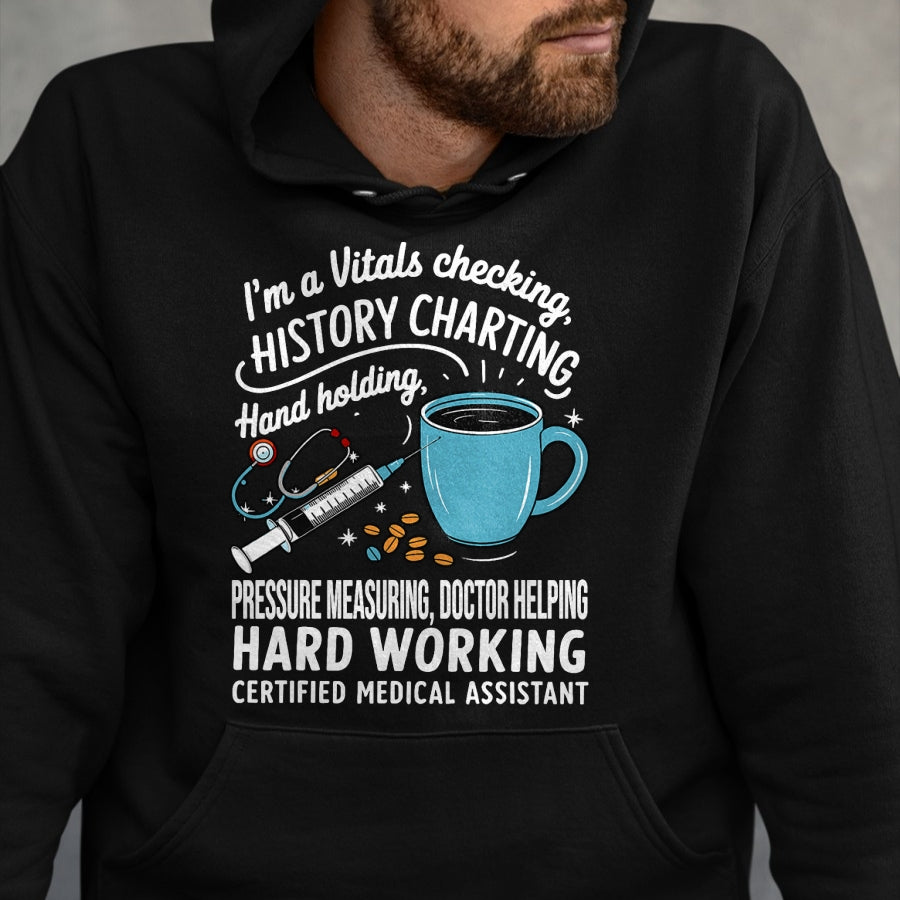 Best Doctor Shirt, Funny Doctor UnisexT-Shirt/Hoodie/Sweatshirt HLT00 - Vitals CMA Doctor Nursing Certified Medical Assistant T-Shirt