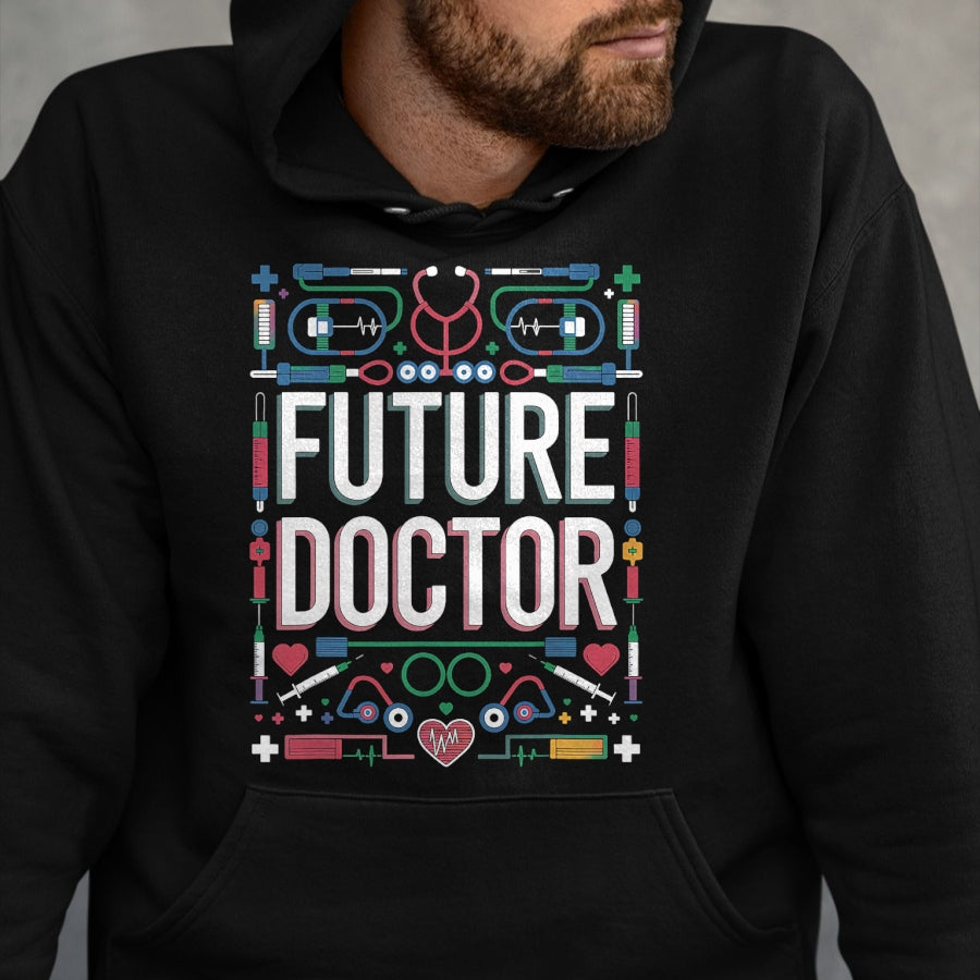 Best Doctor Shirt, Funny Doctor UnisexT-Shirt/Hoodie/Sweatshirt HLT00 - Future Doctor Graduation School Kids Toddler Women Men T-Shirt