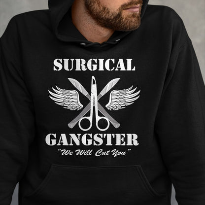 Best Doctor Shirt, Funny Doctor UnisexT-Shirt/Hoodie/Sweatshirt HLT00 - Surgical Gangster - Scrub Tech - Surgery T-Shirt, Men, Black, Large