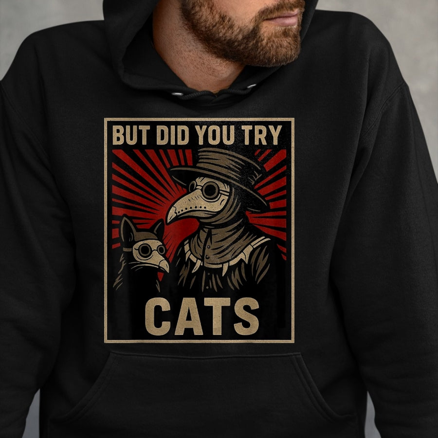 Best Doctor Shirt, Funny Doctor UnisexT-Shirt/Hoodie/Sweatshirt HLT00 - But Did You Try Cats Plague Doctor Middle Age Medicines T-Shirt, Women, Black, Large