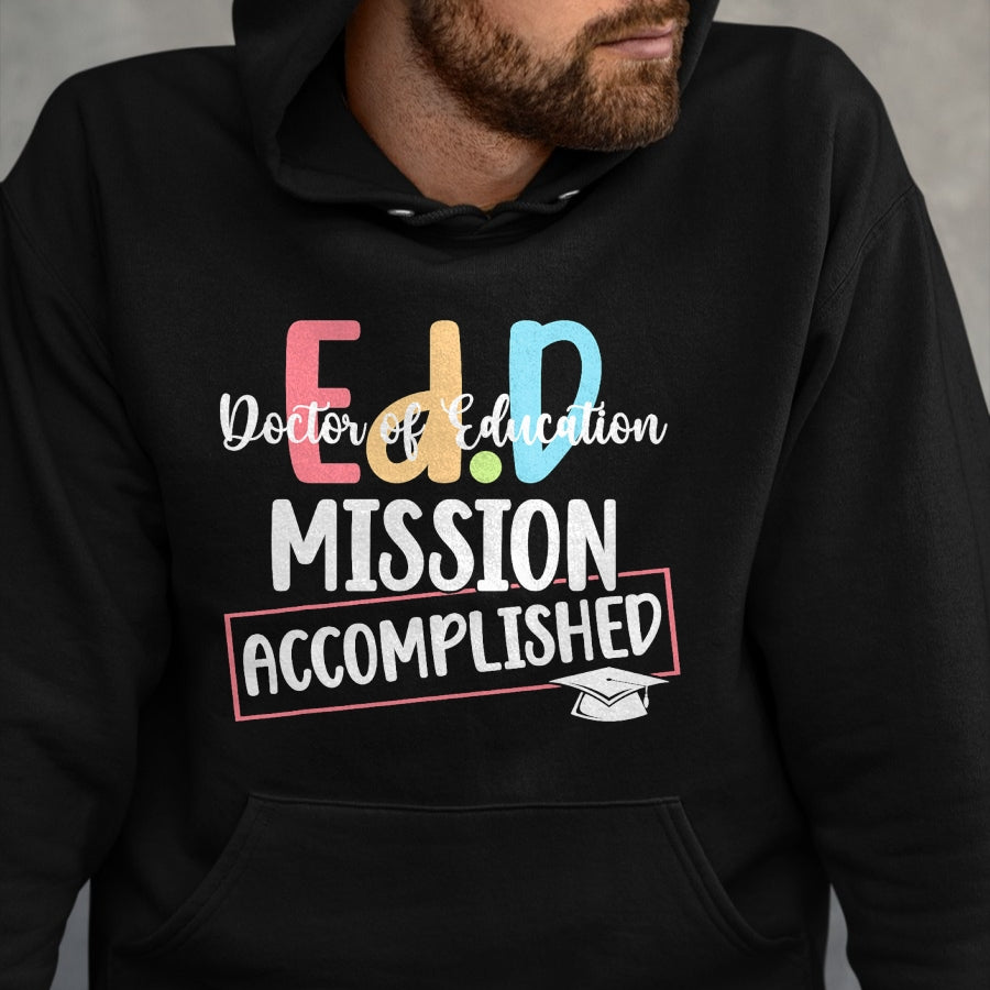 Best Doctor Shirt, Funny Doctor UnisexT-Shirt/Hoodie/Sweatshirt HLT00 - Funny Ed.D Doctor Of Education Graduate EdD Doctorate Degree T-Shirt