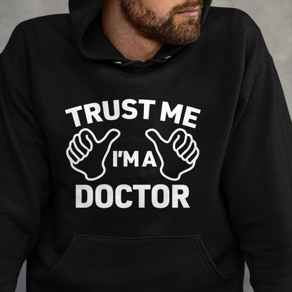 Best Doctor Shirt, Funny Doctor UnisexT-Shirt/Hoodie/Sweatshirt HLT00 - Trust Me, I'm a doctor shirt funny doctor t-shirt T-Shirt