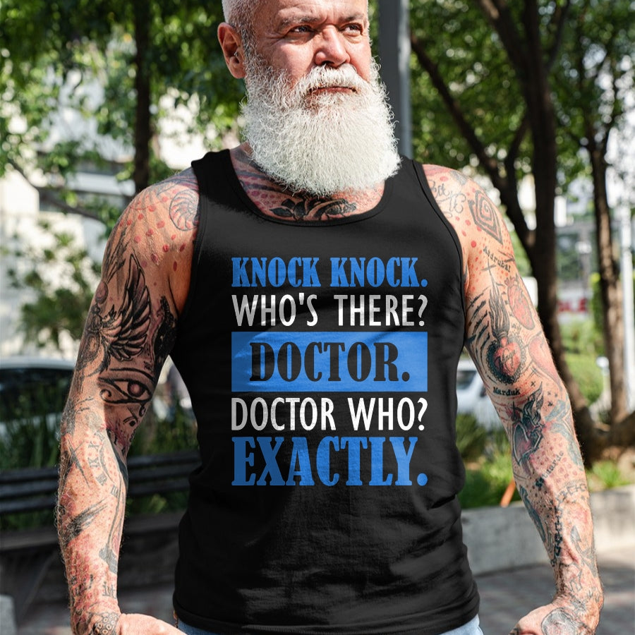 Best Doctor Shirt, Funny Doctor UnisexT-Shirt/Hoodie/Sweatshirt HLT00 - Funny Knock Knock. Who's There Doctor T-Shirt