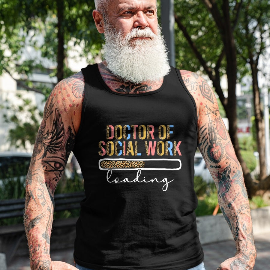 Best Doctor Shirt, Funny Doctor UnisexT-Shirt/Hoodie/Sweatshirt HLT00 - Future Doctor Of Social Work Loading Future DSW In Progress T-Shirt