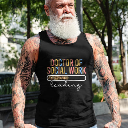 Best Doctor Shirt, Funny Doctor UnisexT-Shirt/Hoodie/Sweatshirt HLT00 - Future Doctor Of Social Work Loading Future DSW In Progress T-Shirt