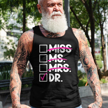 Best Doctor Shirt, Funny Doctor UnisexT-Shirt/Hoodie/Sweatshirt HLT00 - Doctoral Thesis Miss Ms. Mrs. Dr. Doctorate Women Doctor T-Shirt, Men, Black, 3X-Large