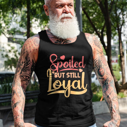 Best Wife Shirt, Wife and Husband Unisex T-Shirt/Hoodie/Sweatshirt HLT00 - Gift for wife T shirt, spoiled wife   Spoiled Wife Spoiled But Still Loyal Premium T-Shirt
