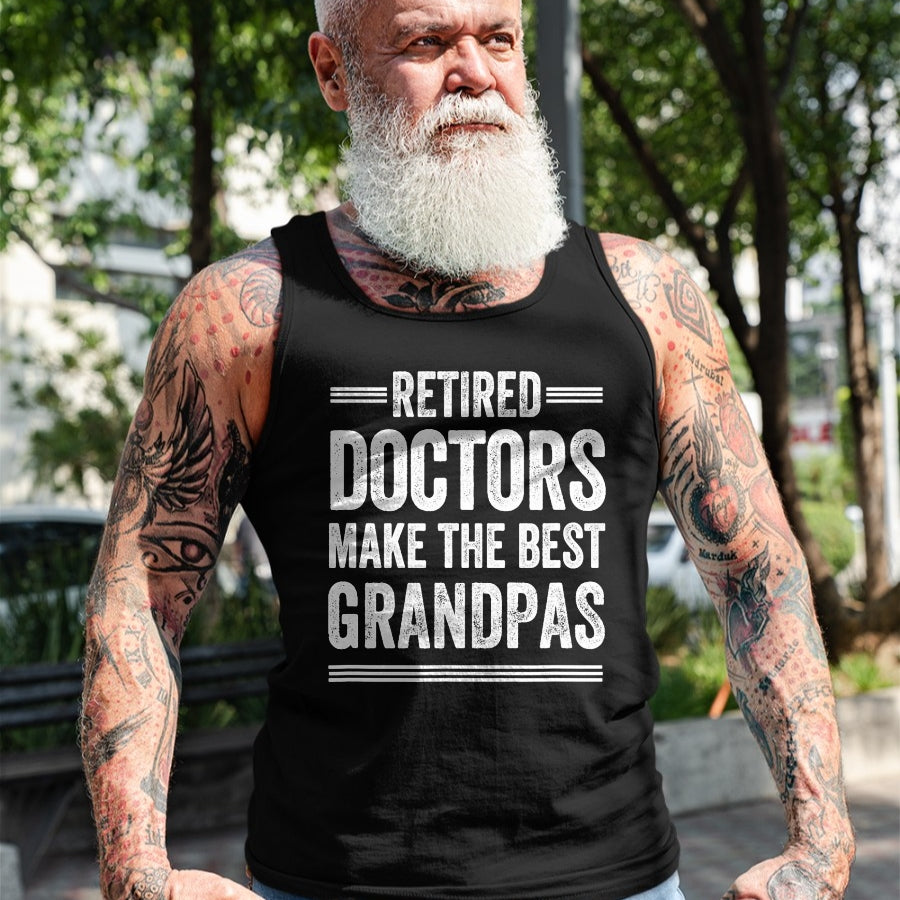 Best Doctor Shirt, Funny Doctor UnisexT-Shirt/Hoodie/Sweatshirt HLT00 - Pensioner Grandpa Doctor MD Retirement Gift Dad T-Shirt