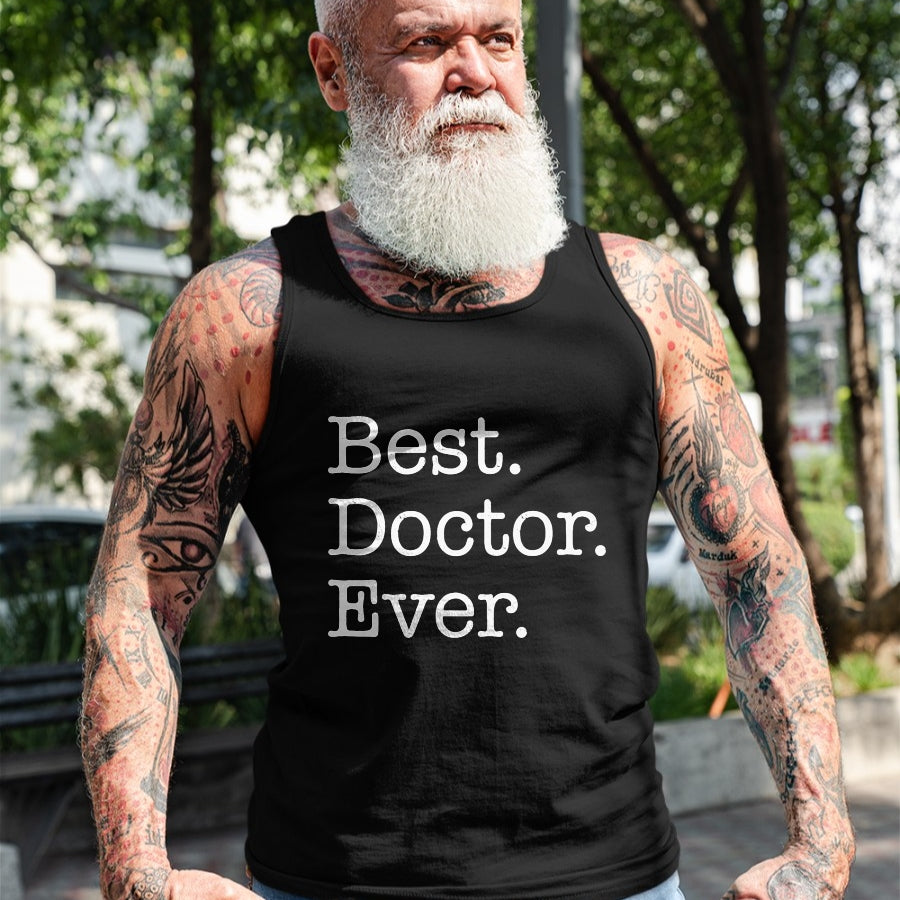 Best Doctor Shirt, Funny Doctor UnisexT-Shirt/Hoodie/Sweatshirt HLT00 - Best Doctor Ever T-Shirt T-Shirt