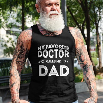 Best Doctor Shirt, Funny Doctor UnisexT-Shirt/Hoodie/Sweatshirt HLT00 - My Favorite Doctor Calls Me Dad Funny T-Shirt, Men, Black, 3X-Large