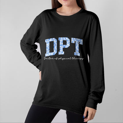 Best Doctor Shirt, Funny Doctor UnisexT-Shirt/Hoodie/Sweatshirt HLT00 - DPT Doctor of Physical Therapy Appreciation T-Shirt
