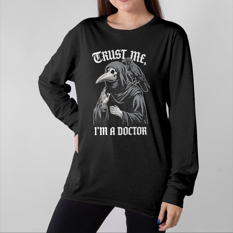Best Doctor Shirt, Funny Doctor UnisexT-Shirt/Hoodie/Sweatshirt HLT00 - Trust me I'm a Doctor Plague Doctor T-Shirt