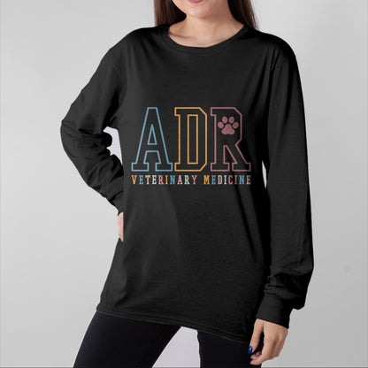 Best Doctor Shirt, Funny Doctor UnisexT-Shirt/Hoodie/Sweatshirt HLT00 - ADR Doctor of Veterinary Medicine Sweater, Funny Vet Tech T-Shirt