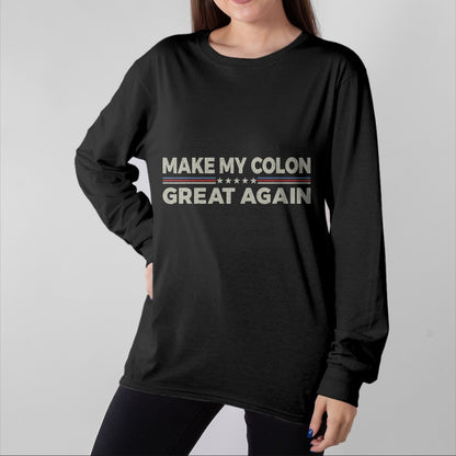 Best Doctor Shirt, Funny Doctor UnisexT-Shirt/Hoodie/Sweatshirt HLT00 - Vintage Make My Colon Great Again Funny Surgery Recovery T-Shirt