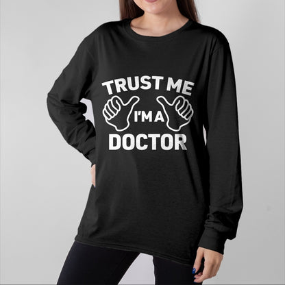 Best Doctor Shirt, Funny Doctor UnisexT-Shirt/Hoodie/Sweatshirt HLT00 - Trust Me, I'm a doctor shirt funny doctor t-shirt T-Shirt