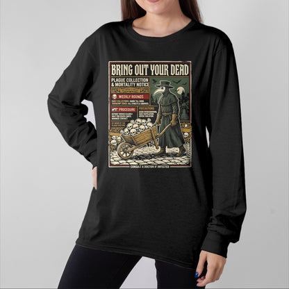 Best Doctor Shirt, Funny Doctor UnisexT-Shirt/Hoodie/Sweatshirt HLT00 - Plague Doctor Bring Out Your Dead Halloween T-Shirt