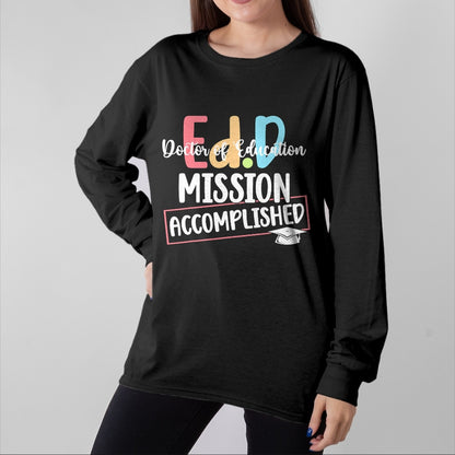 Best Doctor Shirt, Funny Doctor UnisexT-Shirt/Hoodie/Sweatshirt HLT00 - Funny Ed.D Doctor Of Education Graduate EdD Doctorate Degree T-Shirt