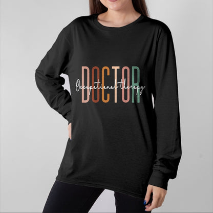 Best Doctor Shirt, Funny Doctor UnisexT-Shirt/Hoodie/Sweatshirt HLT00 - Doctor of Occupational Therapy OT Doctor Therapist Assistant T-Shirt