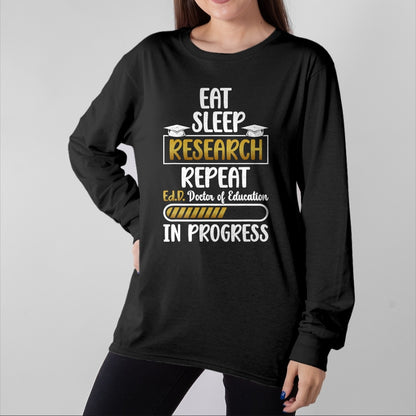 Best Doctor Shirt, Funny Doctor UnisexT-Shirt/Hoodie/Sweatshirt HLT00 - Ed.D Doctor Of Education In Progress Future EdD Student T-Shirt