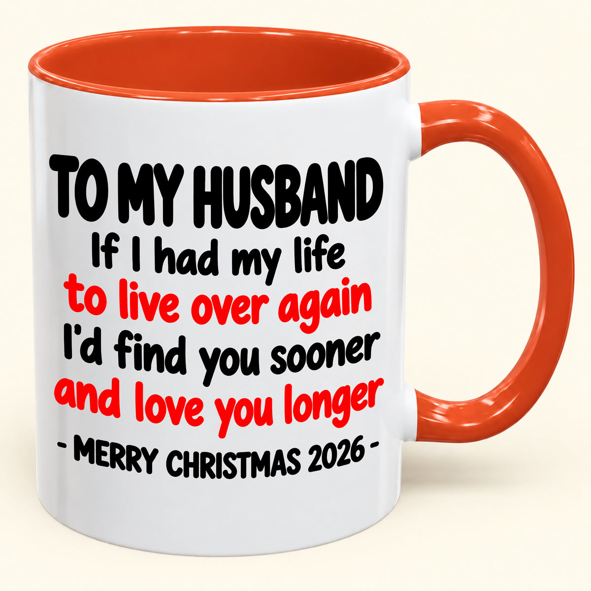 TO MY HUSBAND MUG - Funny Christmas 2026 - Gift Accent Coffee Mug From Wife (SKU2610-881)