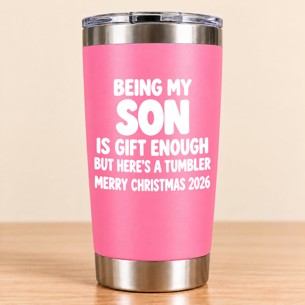 Being My Son Is Gift Enough - Gift For Son From Mom and Dad Tumbler (SKU3D2610-1046)