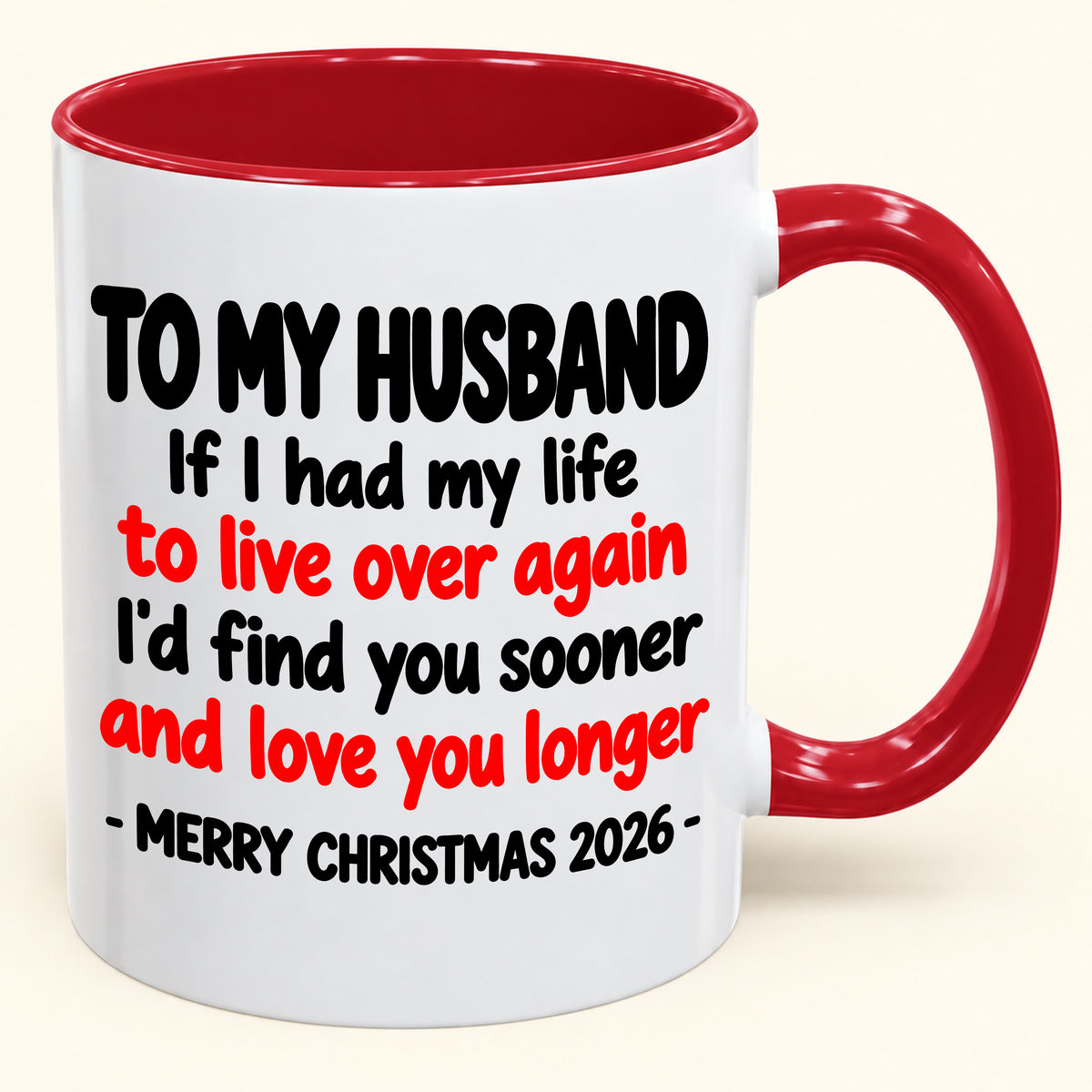 TO MY HUSBAND MUG - Funny Christmas 2026 - Gift Accent Coffee Mug From Wife (SKU2610-881)