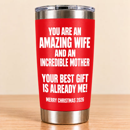 You Are An Amazing wife - Tumbler Christmas Gift 2026 - TRNN00 (SKU3D2610-945)