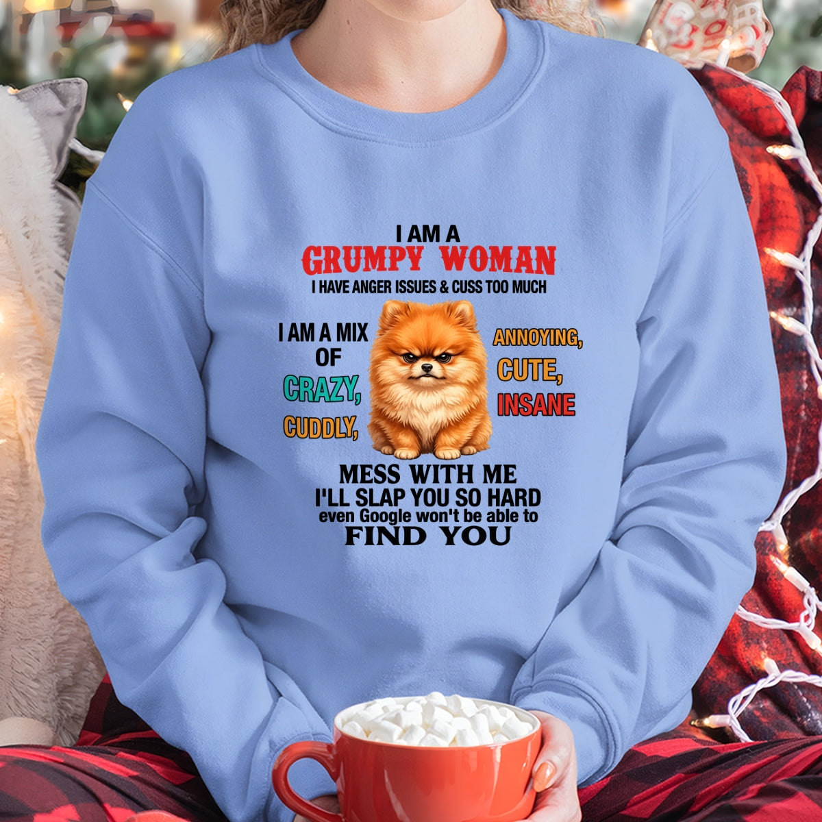 I AM A GRUMPY WOMAN - Birthday T Shirt For Woman - TRNN00 (SKU2605-229-00)