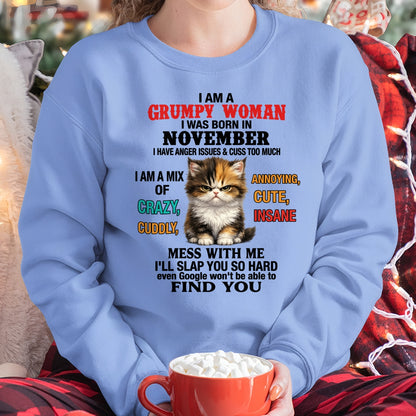 NOVEMBER - I AM A GRUMPY WOMAN - Birthday T Shirt For Woman - TRNN11 (SKU2604-118-11)