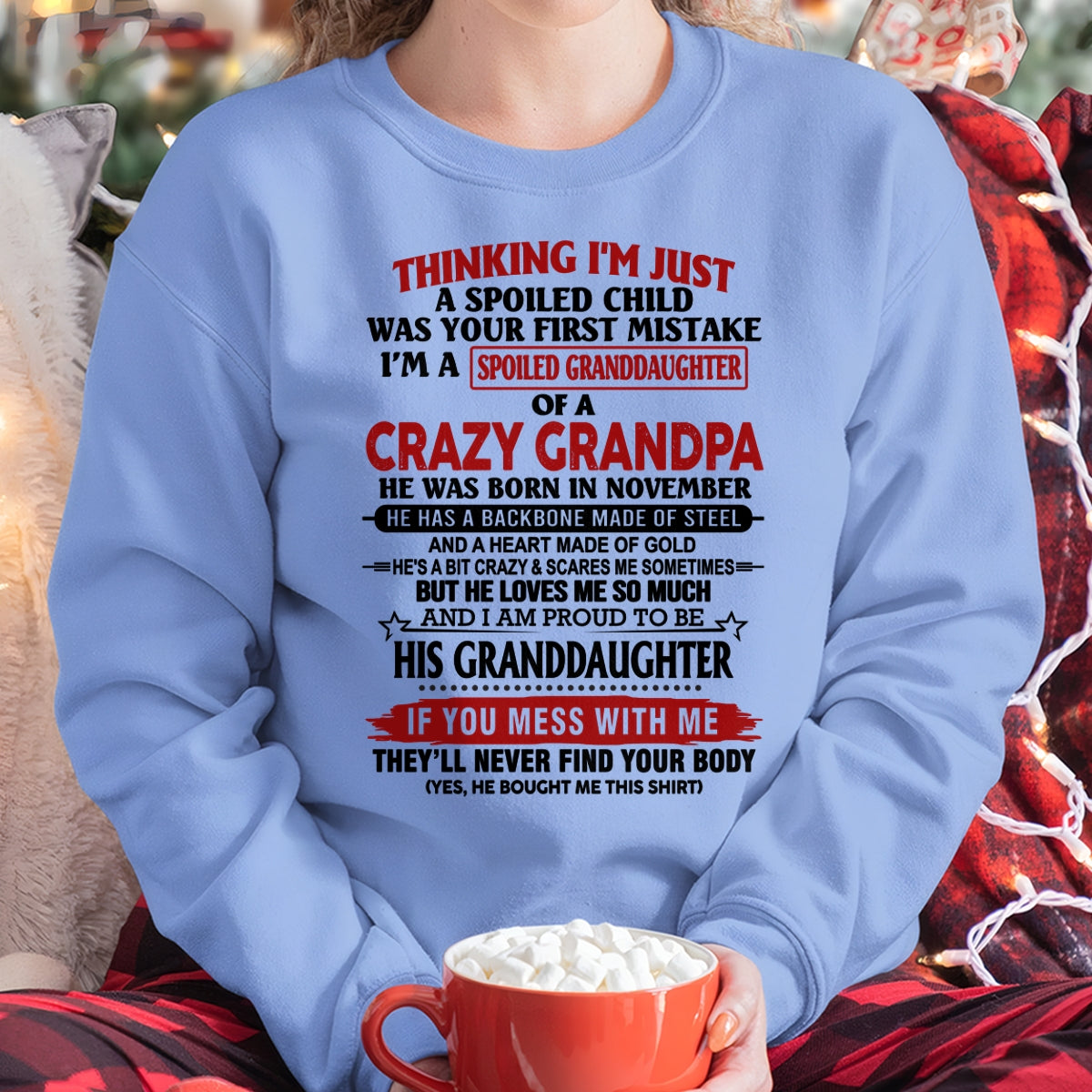 NOVEMBER - THINKING I’M JUST A SPOILED GRANDDAUGHTER OF A CRAZY GRANDPA - FROM GRANDPA - TRNN11 (SKU12-256-11)