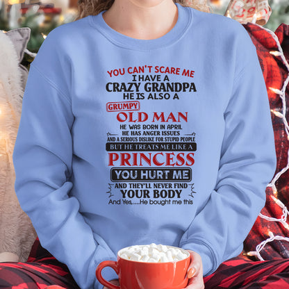 APRIL - You Can’t Scare Me I Have A Freaking Crazy Grandpa – Gift For Granddaughter From Grandpa – TRNN04 (SKU09-143-04)