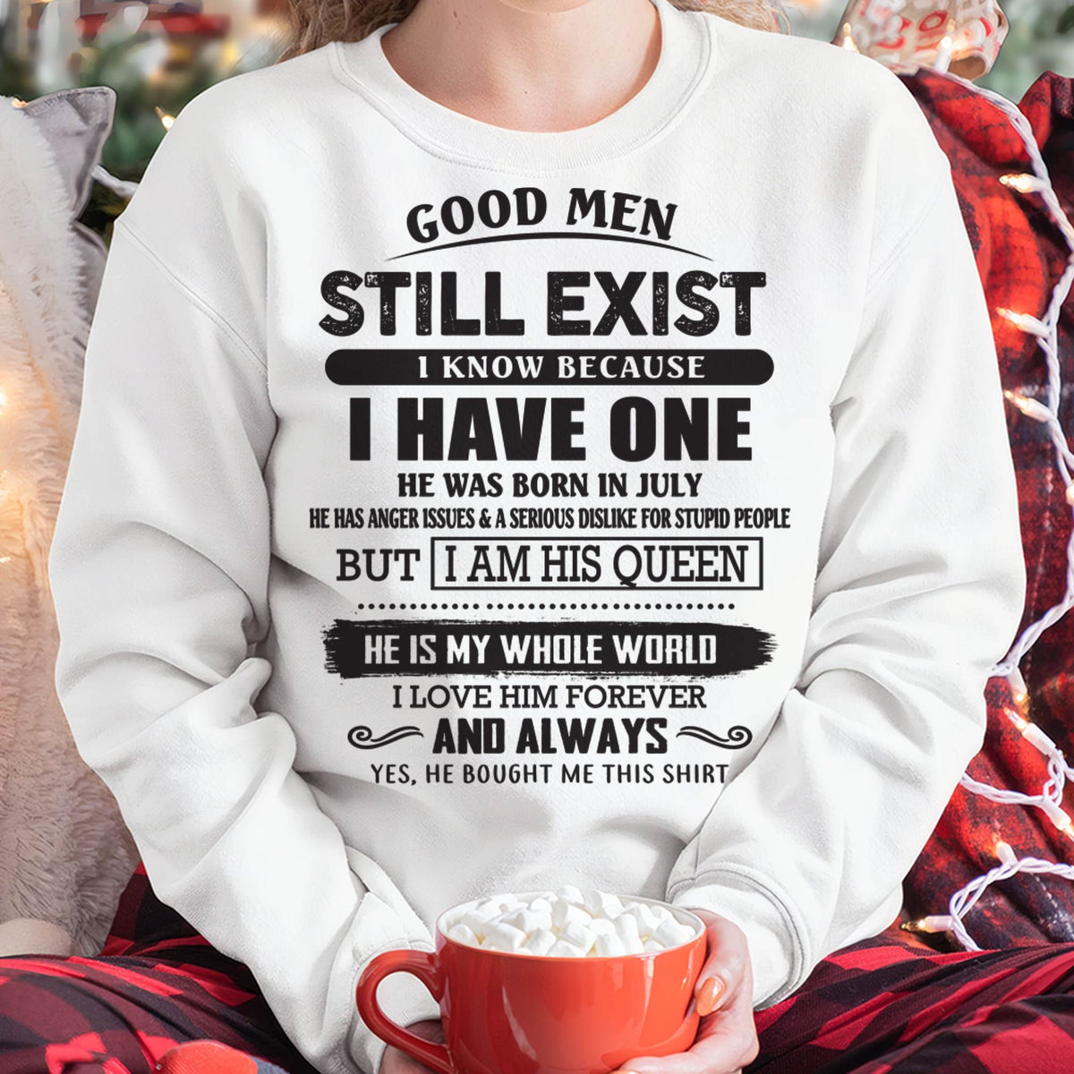 July - Good Men Still Exist - Perfect Gift For Girlfriend, Wife From Husband - TRNN07 (SKU07-166-07)