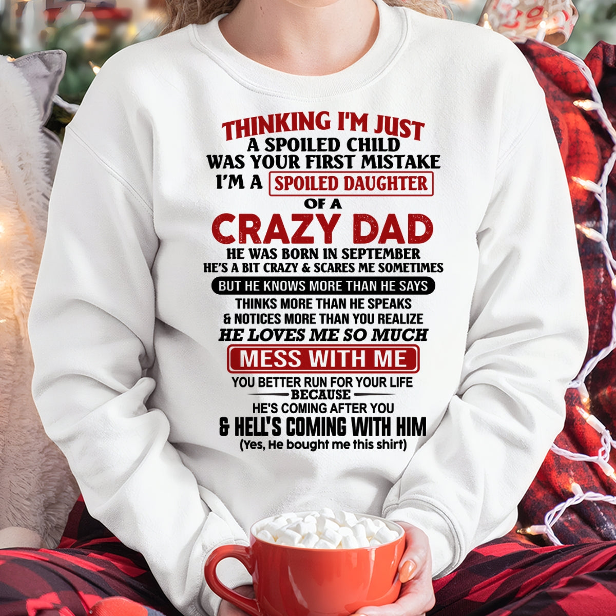 SEPTEMBER - THINKING I'M JUST A SPOILED DAUGHTER OF A CRAZY DAD - FROM DAD - TRNN09 (SKU26T-01223-09)