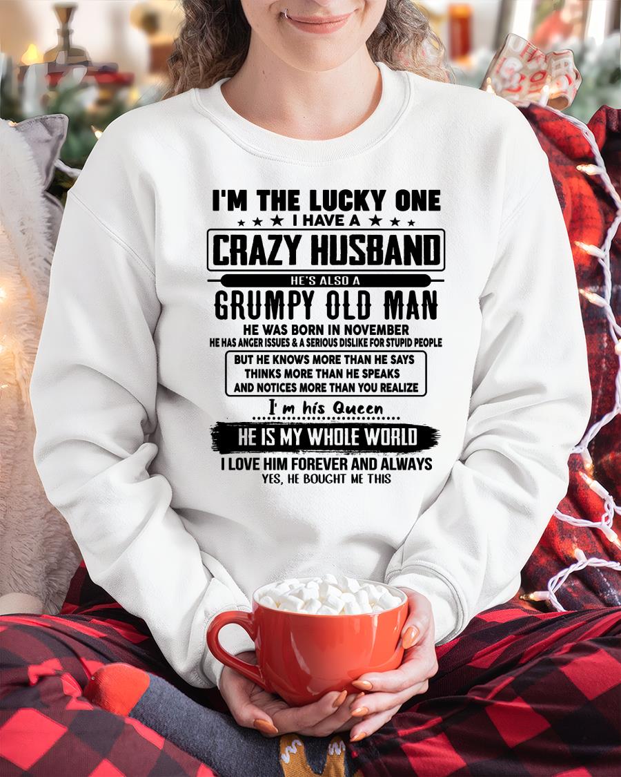 November - I am Lucky One I Have A Crazy Husband - Gift for Wife From Husband - TRNN11 (SKUT-LUCKYONE-11)