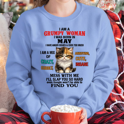 MAY - I AM A GRUMPY WOMAN - Birthday T Shirt For Woman - TRNN05 (SKU2604-118-05)