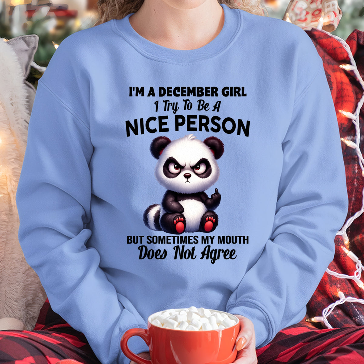 DECEMBER GIRL - Try To Be A Nice Person But Sometimes My Mouth Doesn’t Agree - BIRTHDAY GIFT T-SHIRT FOR WOMEN - TRNN12 (SKU2603-127-12)